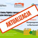 Piątkowe spotkanie z Mieszkańcami Marianowa w sprawie Programu „Ciepłe Mieszkanie” zostaje odwołane.